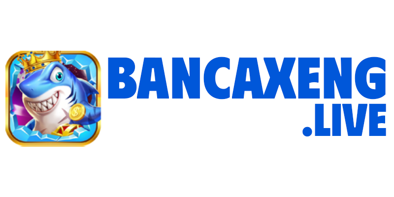 Ban Ca Xeng Đổi Thưởng 2026